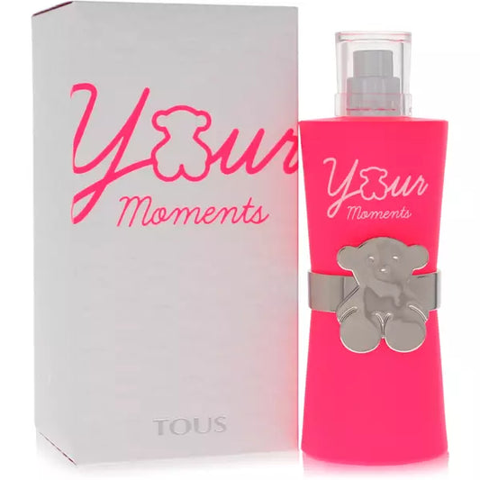 Tous YOUR Moments 3.0oz EDT